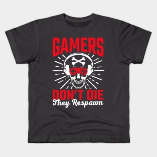 Gamers Dont Die They  Respawn Kids T-Shirt